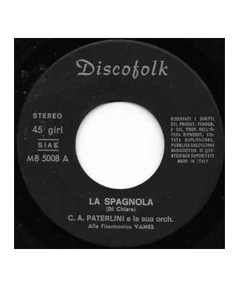 La Spagnola Ciribiribin [Carlo Alberto Paterlini E La Sua Orchestra,...] – Vinyl 7", 45 RPM [product.brand] 1 - Shop I'm Jukebox