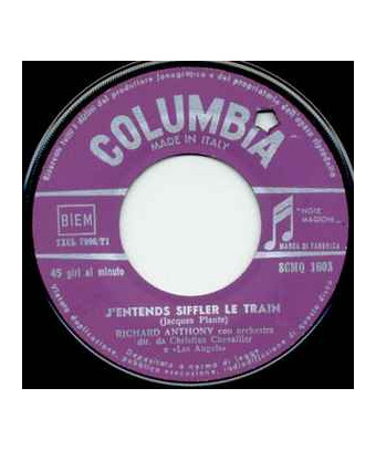 J'entends Siffler Le Train [Richard Anthony (2)] – Vinyl 7", 45 RPM