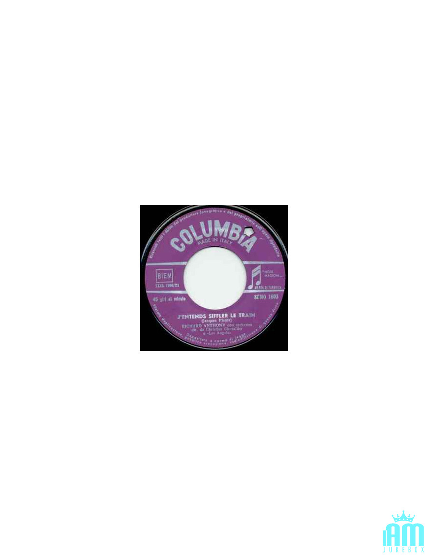 J'entends Siffler Le Train [Richard Anthony (2)] - Vinyl 7", 45 RPM