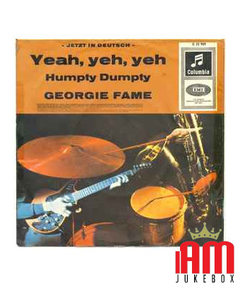 - Jetzt In Deutsch - Yeah, Yeh, Yeh Humpty Dumpty [Georgie Fame] - Vinyl 7", 45 RPM, Single, Club Edition
