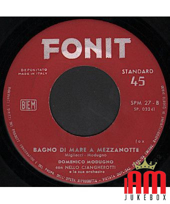 Ce soir, je paierai Bagno Di Mare à minuit [Domenico Modugno] - Vinyl 7", 45 RPM, Single [product.brand] 1 - Shop I'm Jukebox 