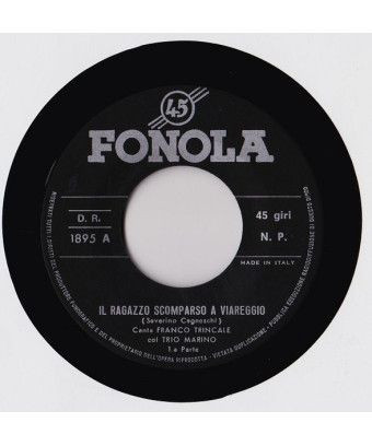 Il Ragazzo Scomparso A Viareggio [Franco Trincale,...] - Vinyl 7", 45 RPM [product.brand] 1 - Shop I'm Jukebox 