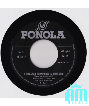 Le garçon disparu à Viareggio [Franco Trincale,...] - Vinyl 7", 45 RPM [product.brand] 1 - Shop I'm Jukebox 