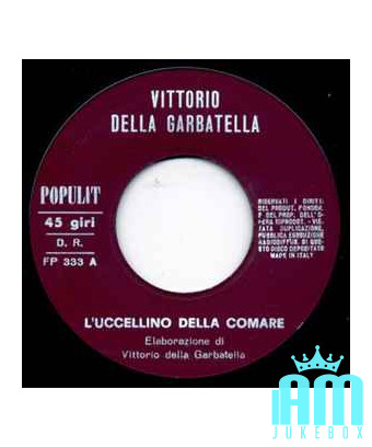 The Lady's Bird [Vittorio Della Garbatella] - Vinyl 7", 45 RPM [product.brand] 1 - Shop I'm Jukebox 