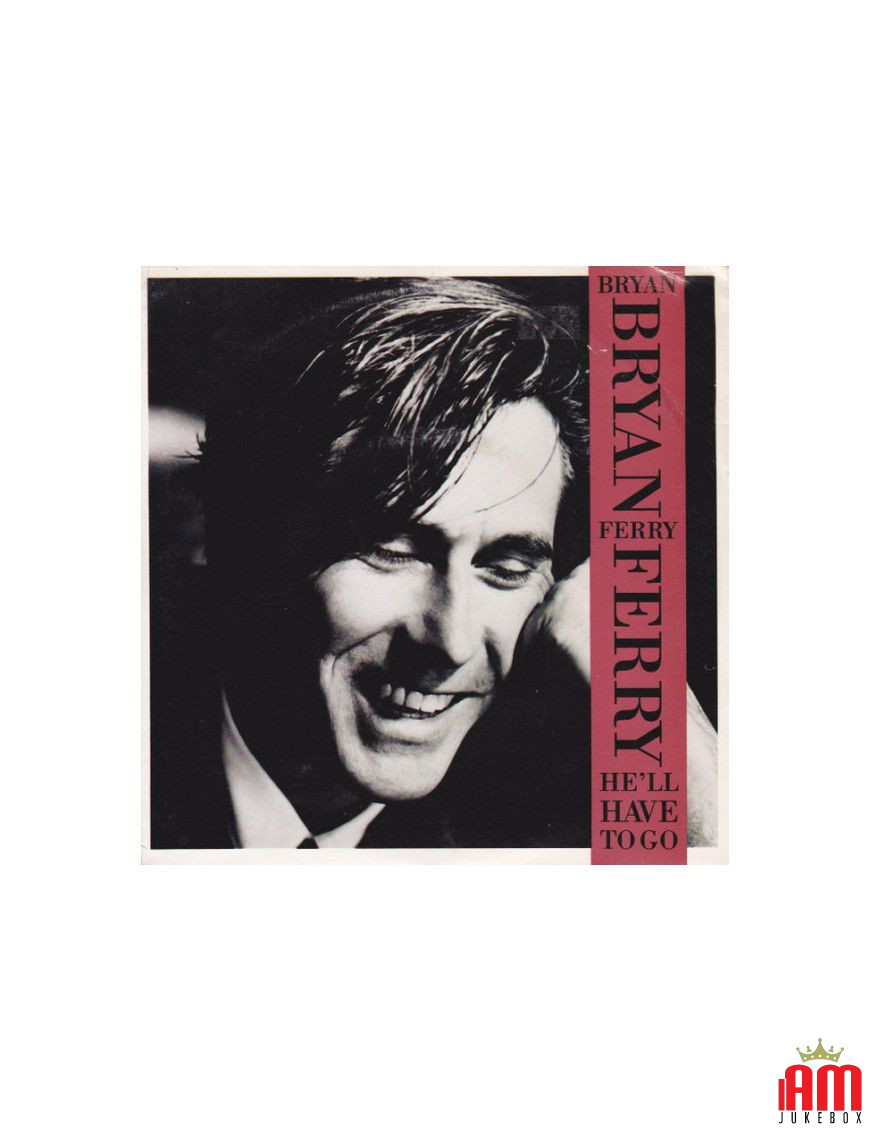 He'll Have To Go [Bryan Ferry] – Vinyl 7", 45 RPM, Single [product.brand] 1 - Shop I'm Jukebox 