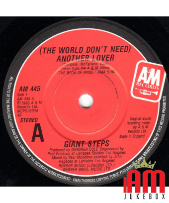 (The World Don't Need) Another Lover [Giant Steps (2)] - Vinyl 7", Single, 45 RPM