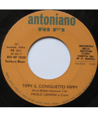 Tippy Il Coniglietto Hippy   Le Guardie Hanno I Baffi [Paolo Lavini,...] - Vinyl 7", 45 RPM