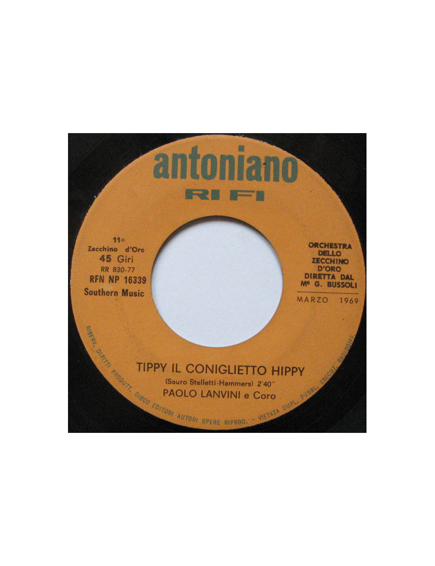 Tippy Il Coniglietto Hippy Le Guardie Hanno I Baffi [Paolo Lavini,...] - Vinyl 7", 45 RPM [product.brand] 1 - Shop I'm Jukebox 