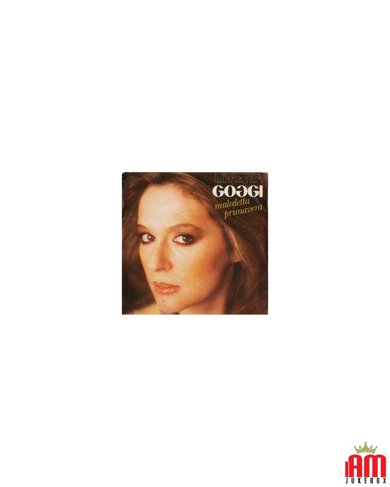 COVER OHNE VINYL 45 RPM Loretta Goggi – Maledetta Primavera