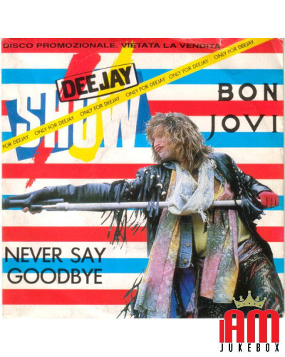 COPERTINA SENZA VINILE 45 GIRI Bon Jovi – Never Say Goodbye [product.brand] 1 - Shop I'm Jukebox 