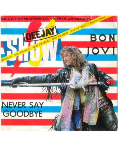 45 RPM COVER OHNE VINYL Bon Jovi – Never Say Goodbye