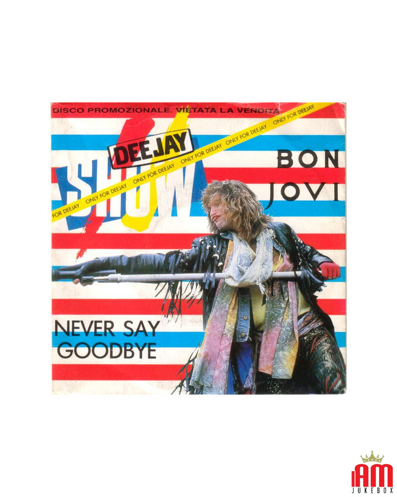 COPERTINA SENZA VINILE 45 GIRI  Bon Jovi – Never Say Goodbye