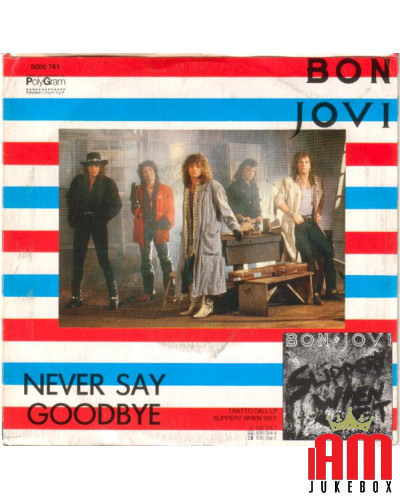 COPERTINA SENZA VINILE 45 GIRI  Bon Jovi – Never Say Goodbye