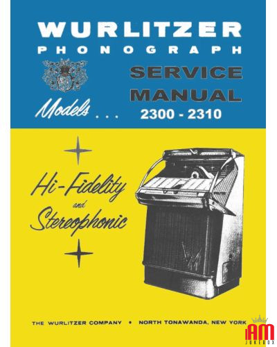 Manuale Jukebox WURLITZER in pdf ad alta definizione scaricabile. Modelli 2300, 2310 e 2310s Wurlitzer 1 - Shop I'm Jukebox 