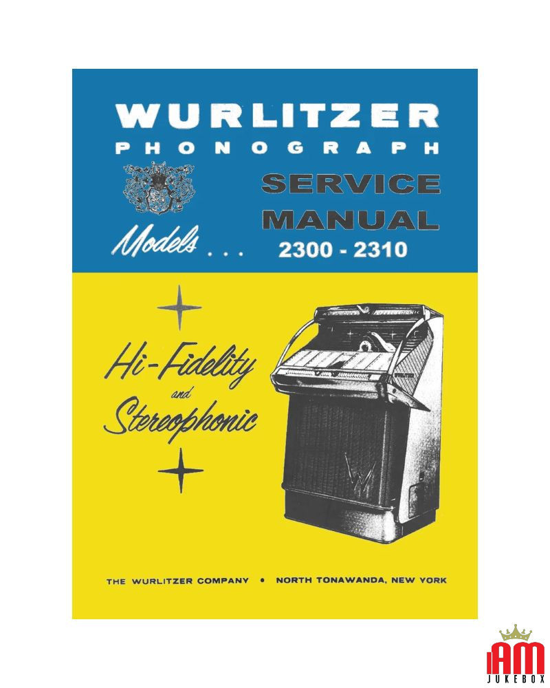 Manuale Jukebox WURLITZER in pdf ad alta definizione scaricabile. Modelli 2300, 2310 e 2310s Wurlitzer 1 - Shop I'm Jukebox 