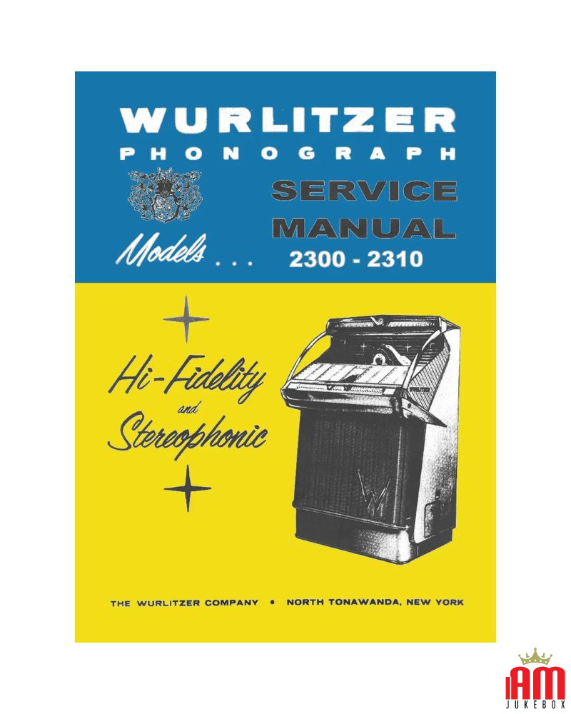 WURLITZER Jukebox manual in downloadable high definition pdf. Models 2300, 2310 and 2310s