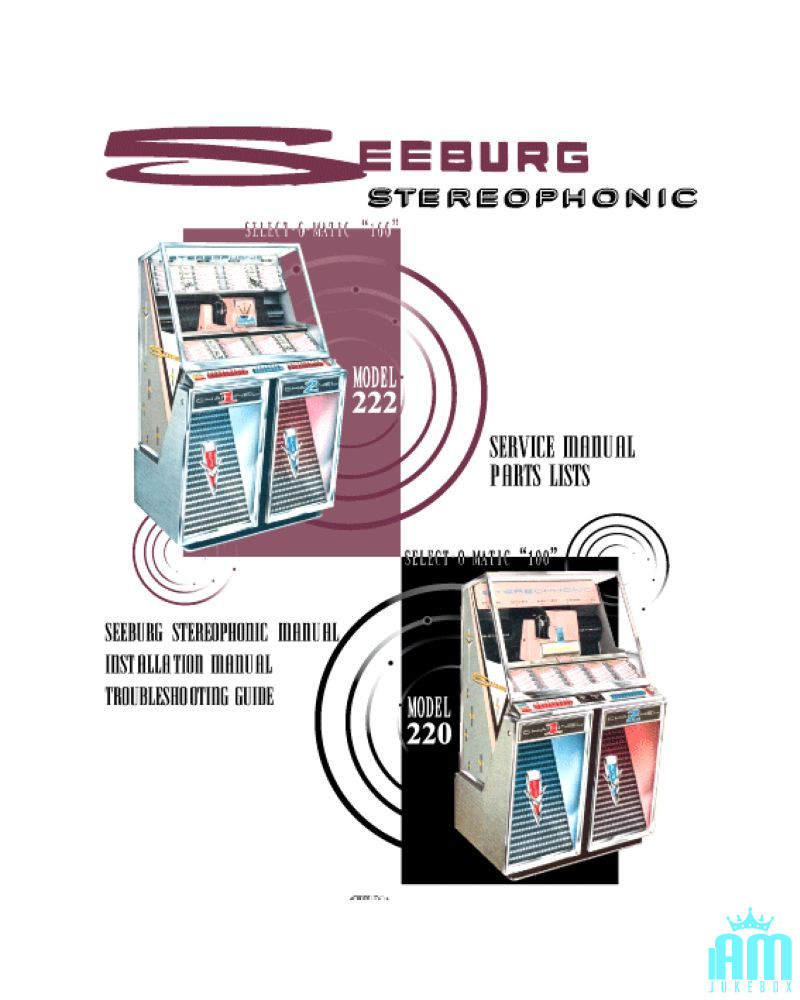 SEEBURG Jukebox Manual. Models 220 and 222 (1959) Seeburg 1 - Shop I'm Jukebox 