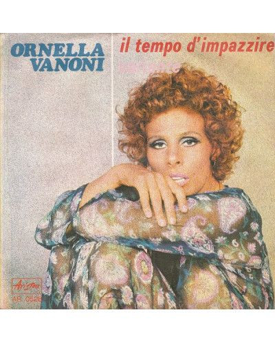 Il Tempo D'Impazzire  [Ornella Vanoni] - Vinyl 7", 45 RPM