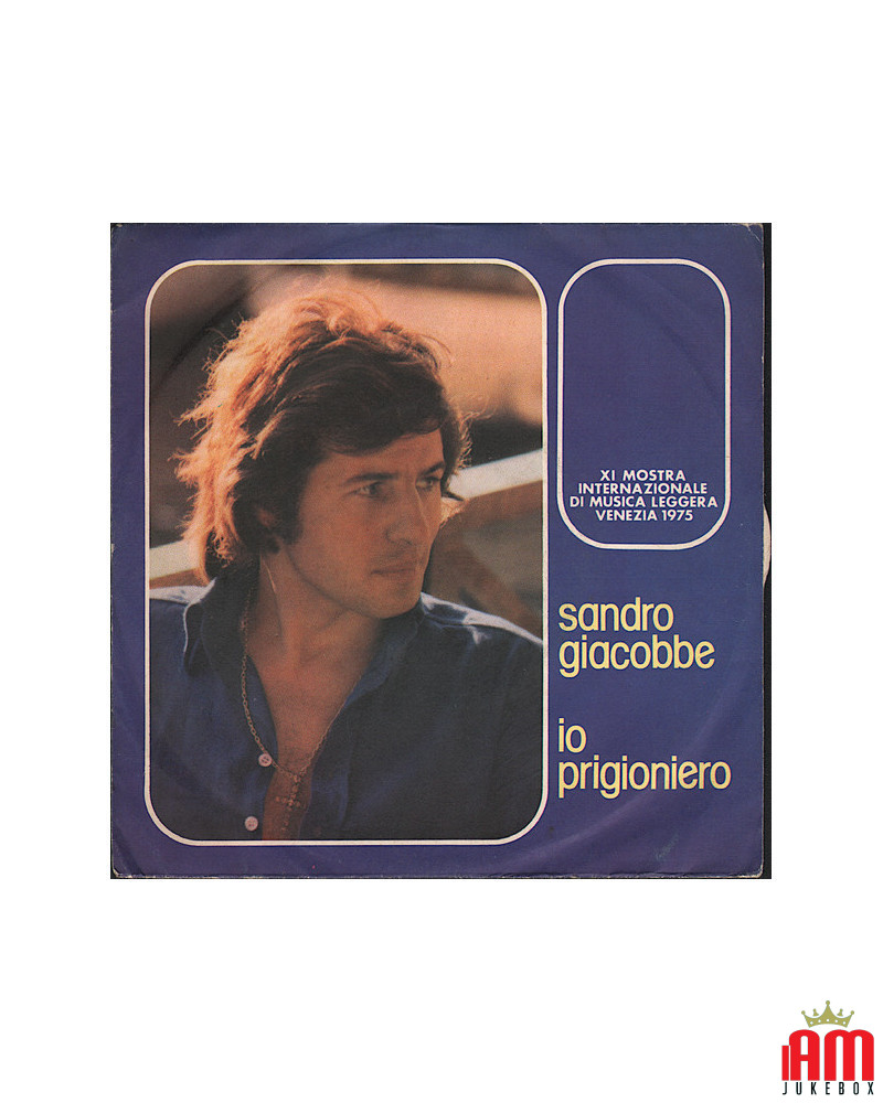 Io Prigioniero [Sandro Giacobbe] - Vinyl 7", 45 RPM [product.brand] 1 - Shop I'm Jukebox 