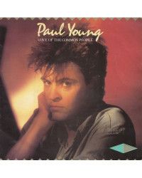 Love Of The Common People  [Paul Young] - Vinyl 7", 45 RPM, Single, Stereo