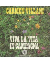 Viva La Vita In Campagna [Carmen Villani] - Vinyl 7", 45 RPM