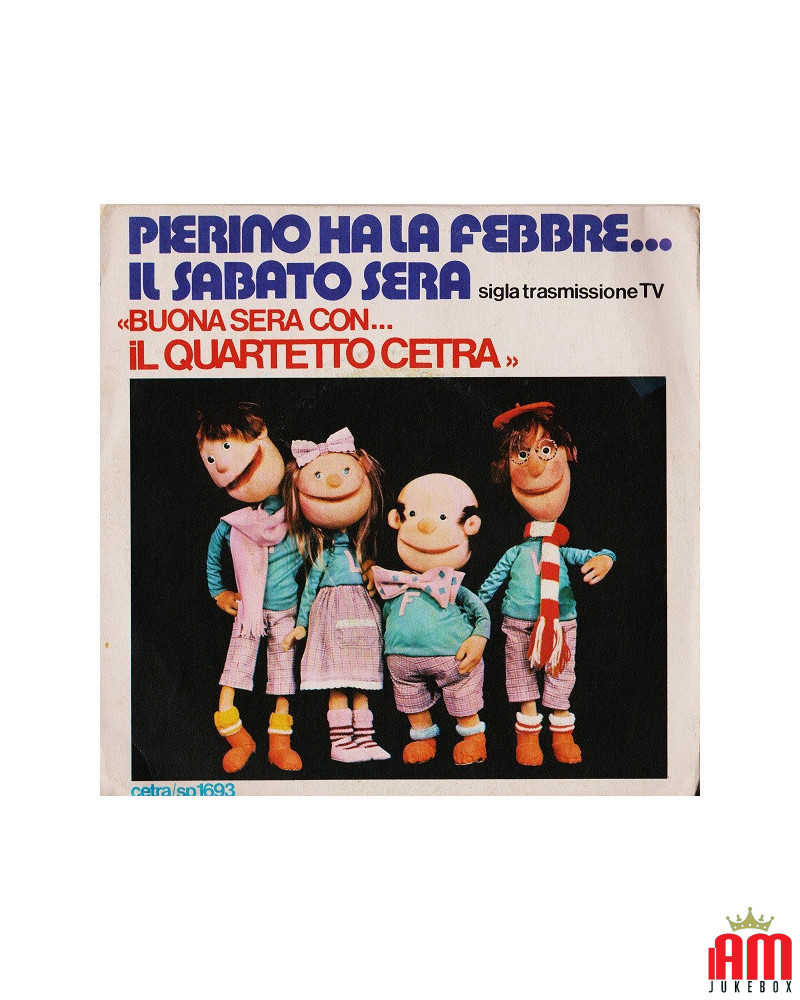 Pierino Ha La Febbre...Il Sabato Sera [Quartetto Cetra] - Vinyl 7", 45 RPM [product.brand] 1 - Shop I'm Jukebox 