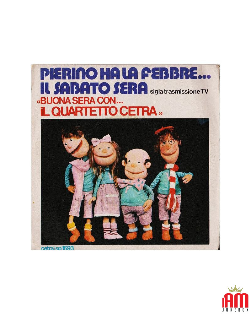 Pierino Ha La Febbre...Il Sabato Sera [Quartetto Cetra] - Vinyl 7", 45 RPM