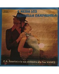 A Media Luz   Reginella Campagnola [Carlo Alberto Paterlini E La Sua Orchestra,...] - Vinyl 7", 45 RPM