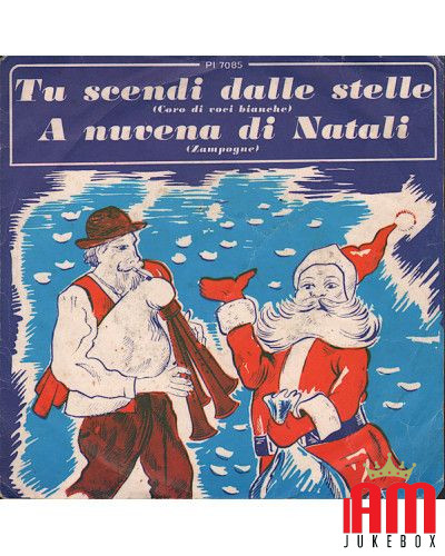 Tu Scendi Dalle Stelle   A Nuvena Di Natali [Unknown Artist] - Vinyl 7