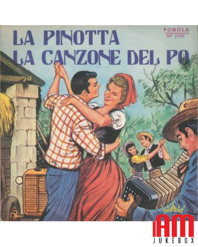 La Pinotta   La Canzone Del Po [Bruno Baudissone,...] - Vinyl 7", 45 RPM