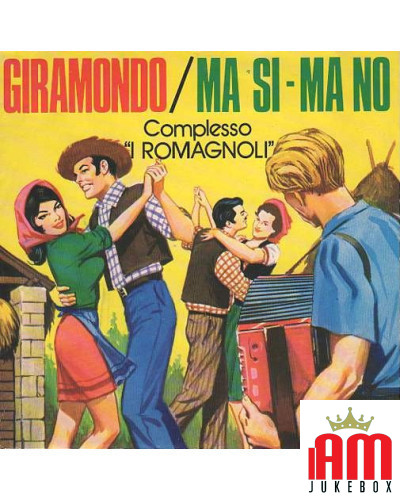 Giramondo Ma Si - Ma No [I Romagnoli] - Vinyl 7", 45 RPM [product.brand] 1 - Shop I'm Jukebox 