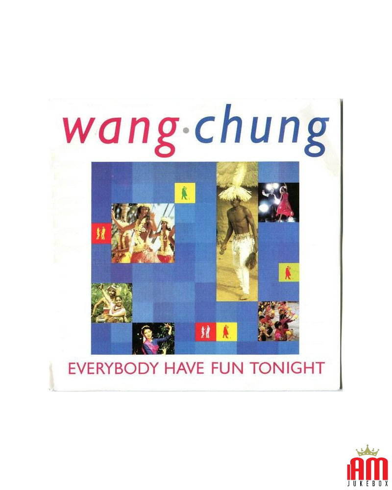 Everybody Have Fun Tonight [Wang Chung] - Vinyl 7", 45 RPM, Single