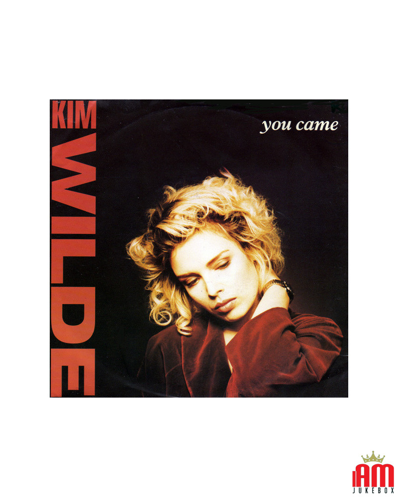 You Came [Kim Wilde] - Vinyl 7", 45 RPM, Single, Stereo [product.brand] 1 - Shop I'm Jukebox 