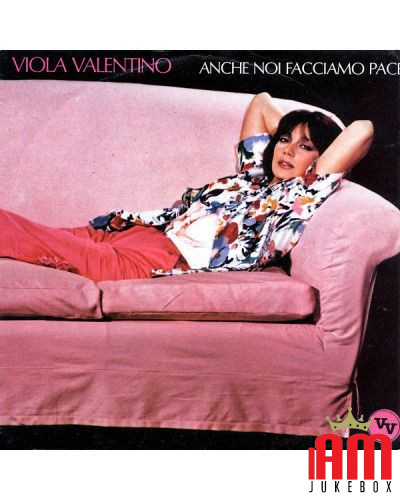 Anche Noi Facciamo Pace [Viola Valentino] - Vinyl 7", 45 RPM