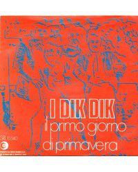 Il Primo Giorno Di Primavera [I Dik Dik] - Vinyl 7", 45 RPM