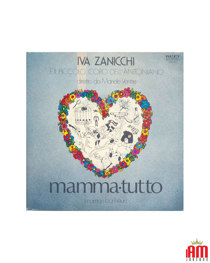 Mamma Tutto   Maman Bonheur [Iva Zanicchi,...] - Vinyl 7", 45 RPM, Ste