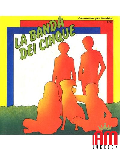 La Banda Dei Cinque [Tilly (4),...] - Vinyl 7", 45 RPM