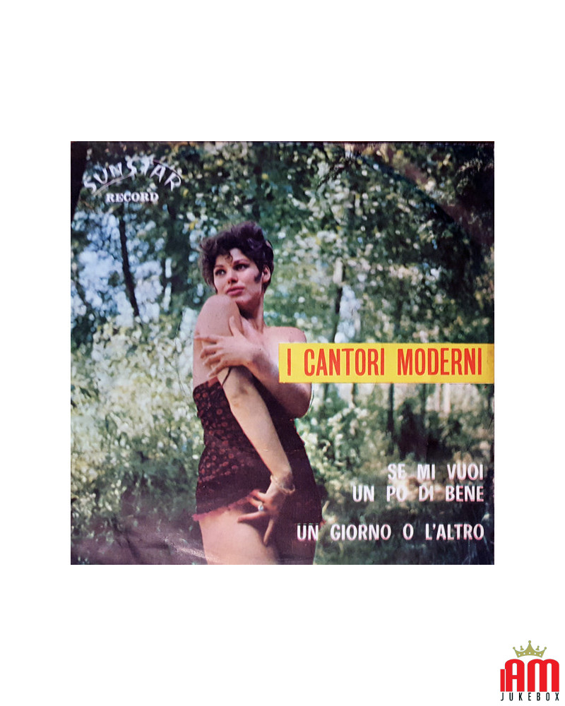 Se Mi Vuoi Un Po' Di Bene Un Giorno O L'Altro [I Cantori Moderni di Alessandroni] - Vinyl 7", 45 RPM [product.brand] 1 - Shop I'