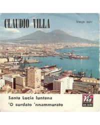 Santa Lucia Luntana    'O Surdato 'Nnammurato [Claudio Villa] - Vinyl 7", 45 RPM