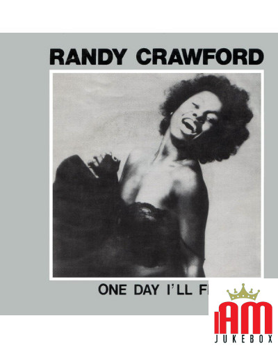 One Day I'll Fly Away [Randy Crawford] - Vinyl 7", 45 RPM, Single [product.brand] 1 - Shop I'm Jukebox 