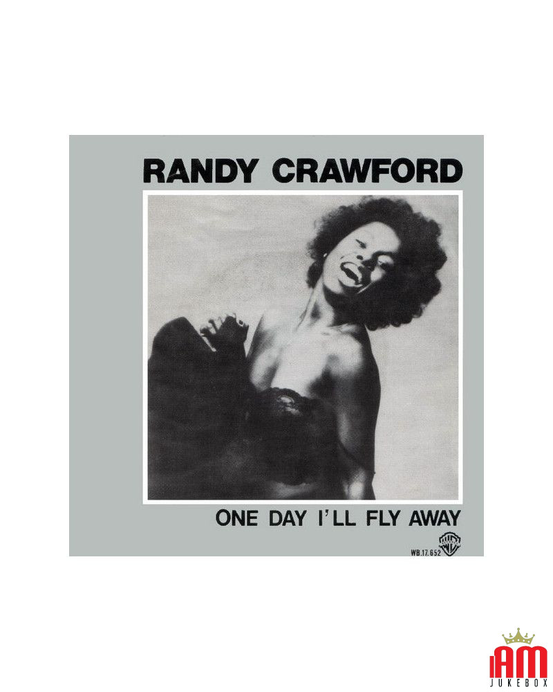 One Day I'll Fly Away [Randy Crawford] - Vinyl 7", 45 RPM, Single