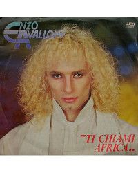 Ti Chiami Africa [Enzo Avallone] - Vinyl 7", 45 RPM, Single, Stereo