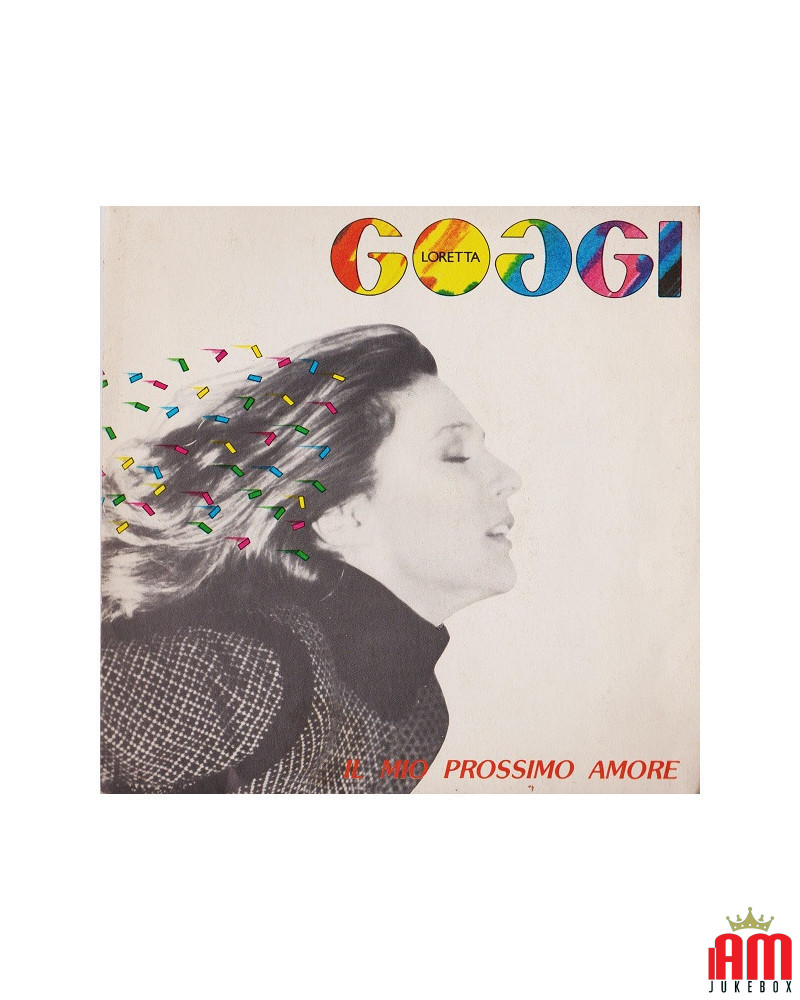 Il Mio Prossimo Amore [Loretta Goggi] - Vinyl 7", 45 RPM, Single [product.brand] 1 - Shop I'm Jukebox 