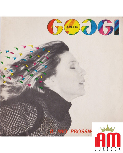 Il Mio Prossimo Amore [Loretta Goggi] - Vinyl 7", 45 RPM, Single [product.brand] 1 - Shop I'm Jukebox 