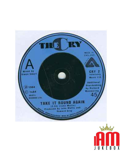 Take It Round Again [The Cry] - Vinyl 7", 45 RPM, Single [product.brand] 1 - Shop I'm Jukebox 