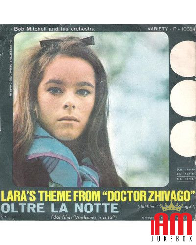 Lara's Theme From "Doctor Zhivago"   Oltre La Notte [Bob Mitchell And His Orchestra] - Vinyl 7", 45 RPM