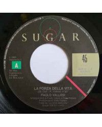 La Forza Della Vita [Paolo Vallesi] - Vinyl 7", 45 RPM, Single, Stereo