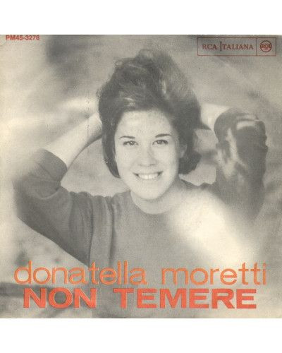 La Legge Dell'Amore   Non Temere [Donatella Moretti] - Vinyl 7", 45 RPM, Mono