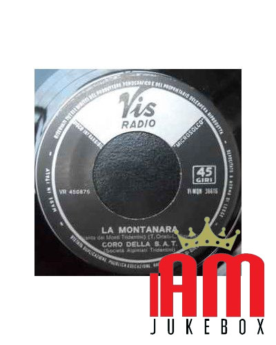 La Montanara La Bêrgera [Coro Della SAT] – Vinyl 7", 45 RPM