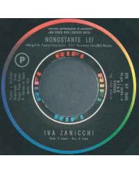 Nonostante Lei [Iva Zanicchi] - Vinyl 7", 45 RPM, Stereo